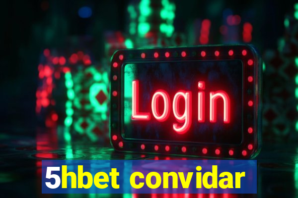 5hbet convidar